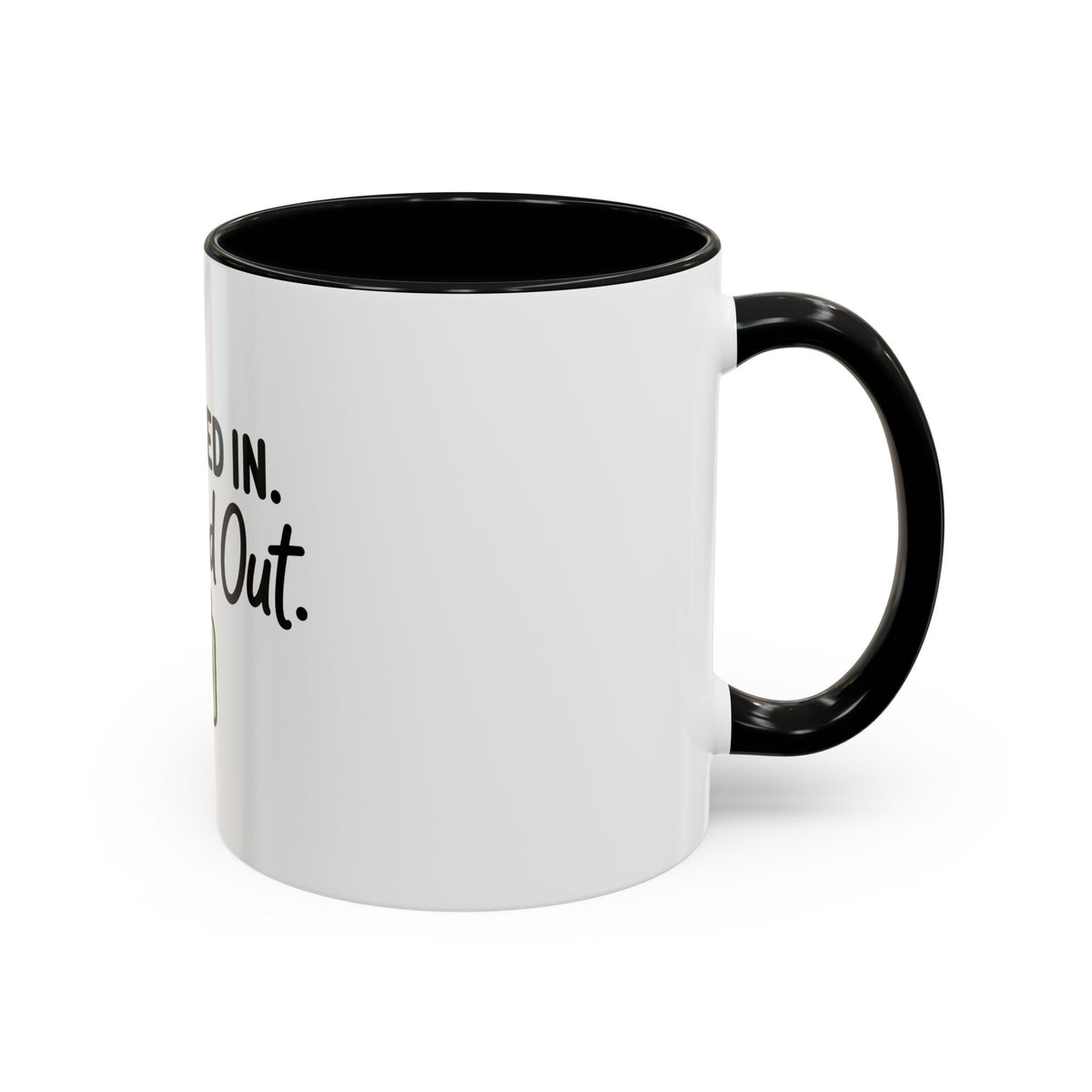 Funny Work Mug | Clocked In Checked Out Coffee Mug