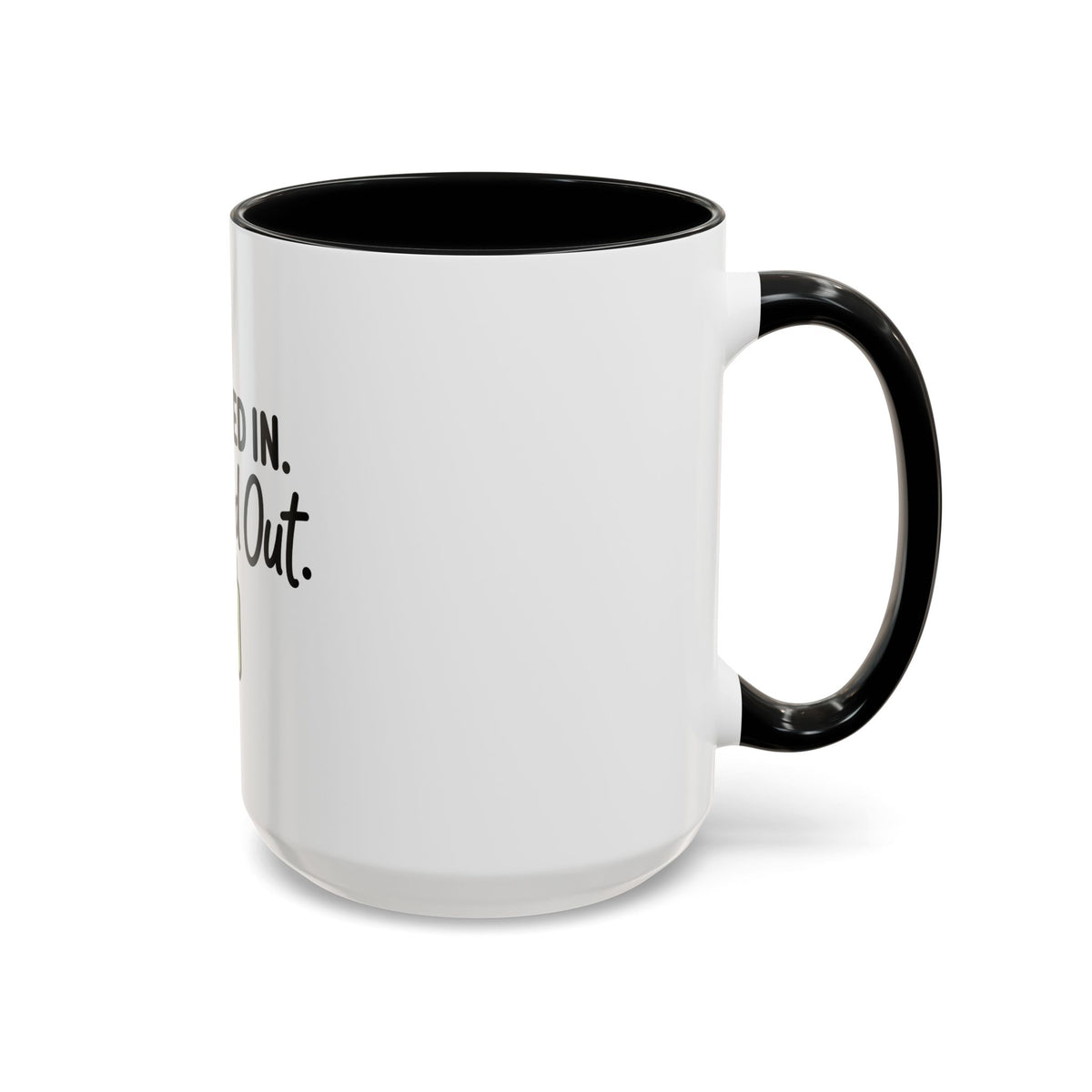 Funny Work Mug | Clocked In Checked Out Coffee Mug